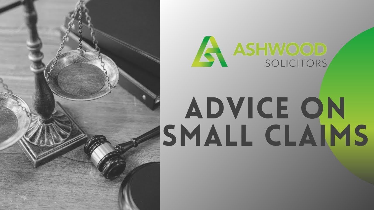 Ashwood Solicitors | Small Claims Litigation 2021