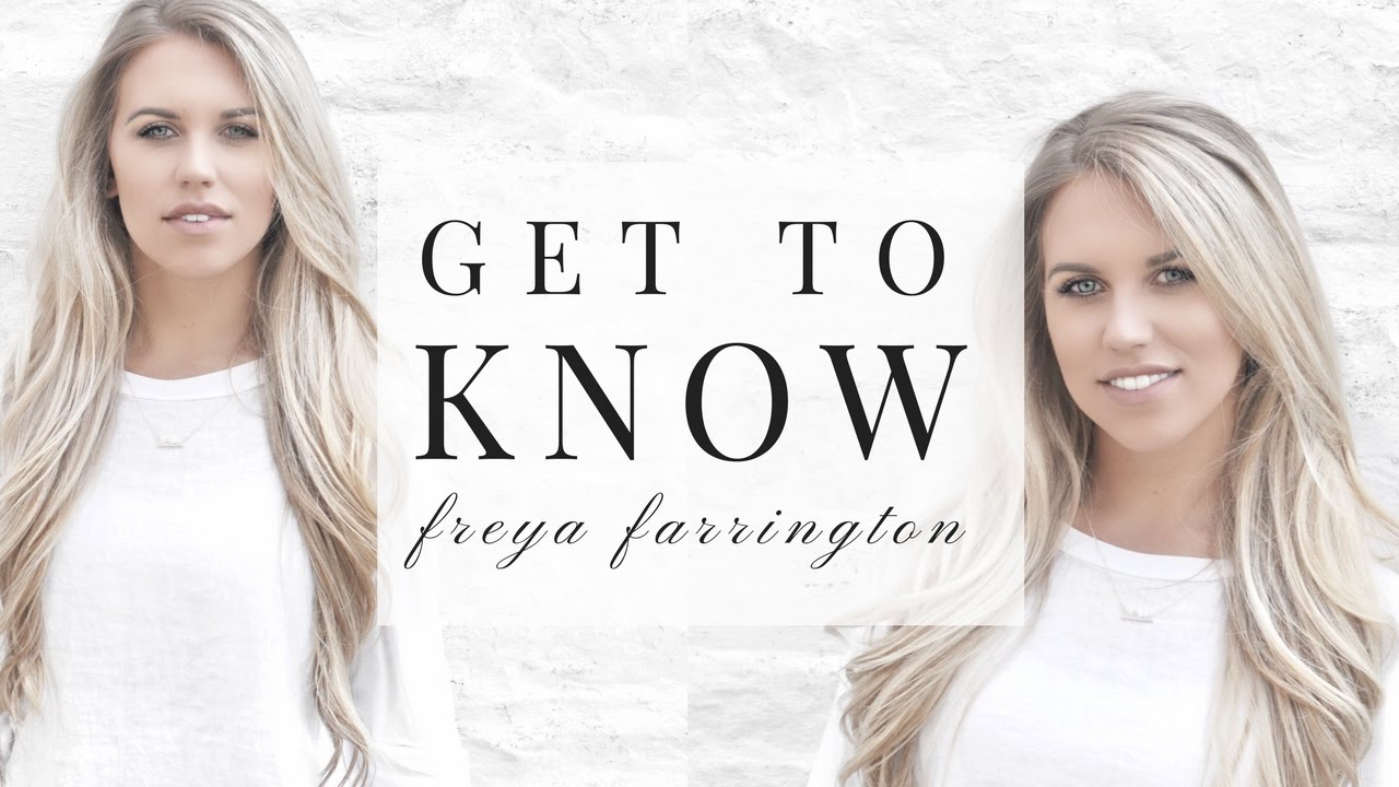 GET TO KNOW ME TAG | Relationships, tattoos & kissing! | Freya Farrington