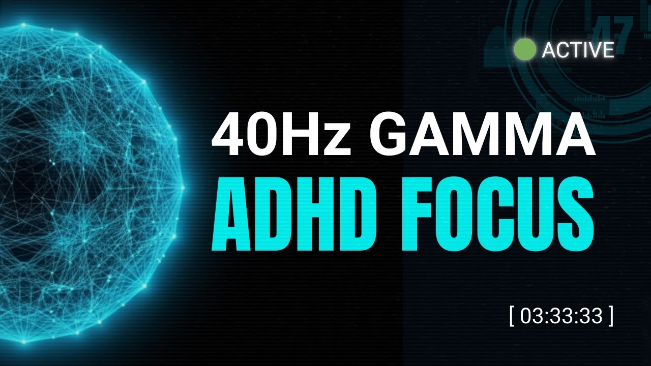 40Hz Gamma Waves for Coding & Deep Work &vert; ADHD Focus Tools [03:33:33]
