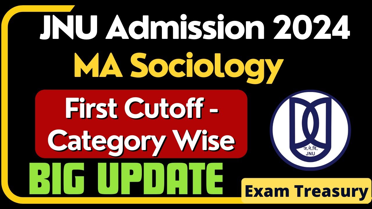 JNU PG Admission 2024 | MA Sociology | First Cutoff List | All Category | Exam Treasury