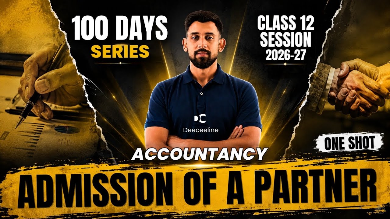 Admission of a Partner - Partnership | One Shot  | Class 12 | Accountancy 🔥🔥
