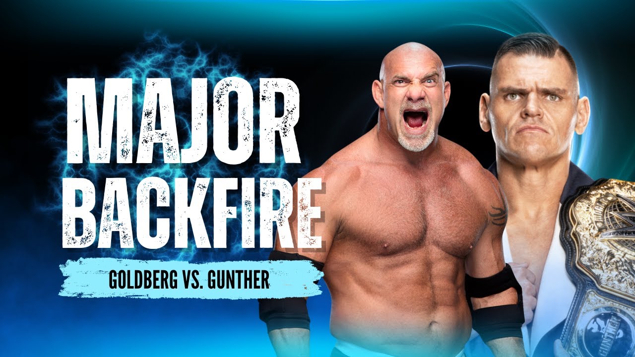WWE Faces Major Problem With Goldberg vs. Gunther
