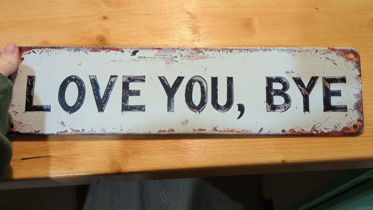 Sample Review - Love You Bye Sign