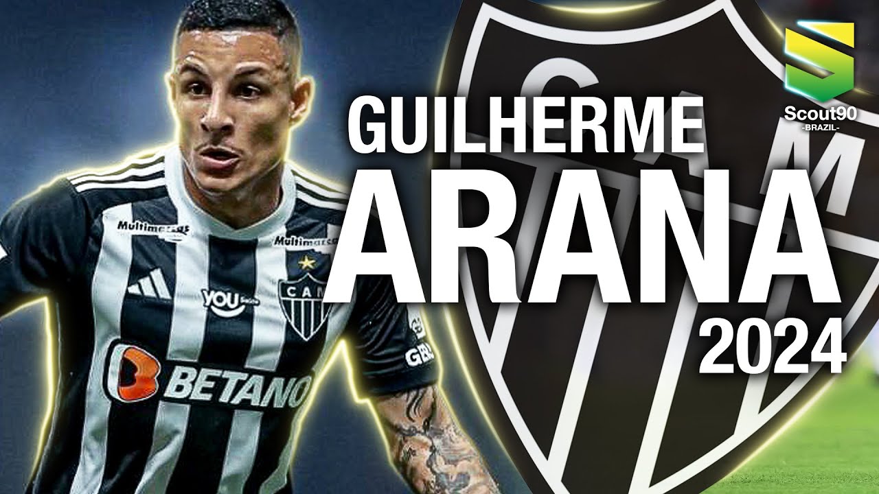Guilherme Arana 2024 - Amazing Skills & Goals - Atlético-MG | HD