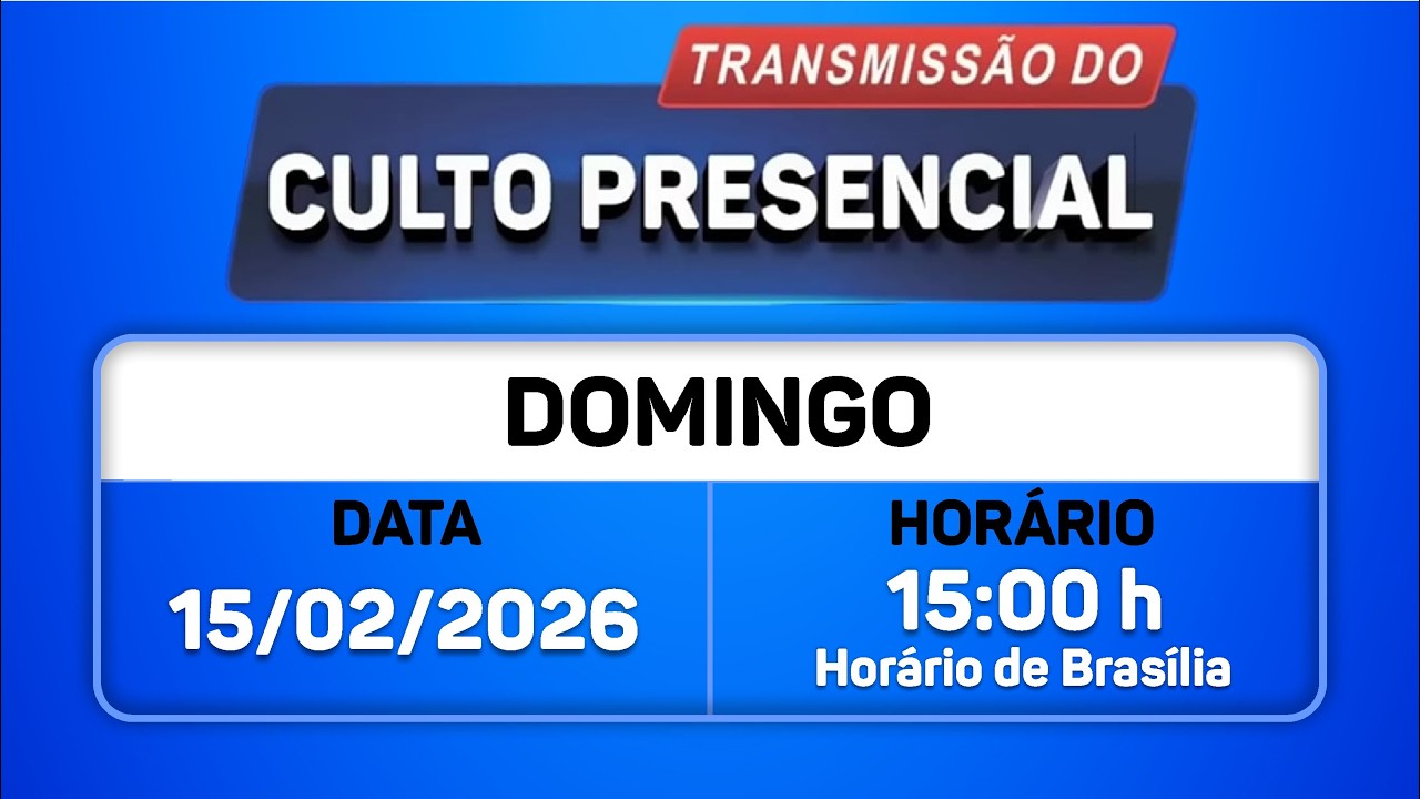 Santo Culto ao Senhor Deus - Reunião para Mocidade com Transmissão Online - 15/02/2025 às 15:00h