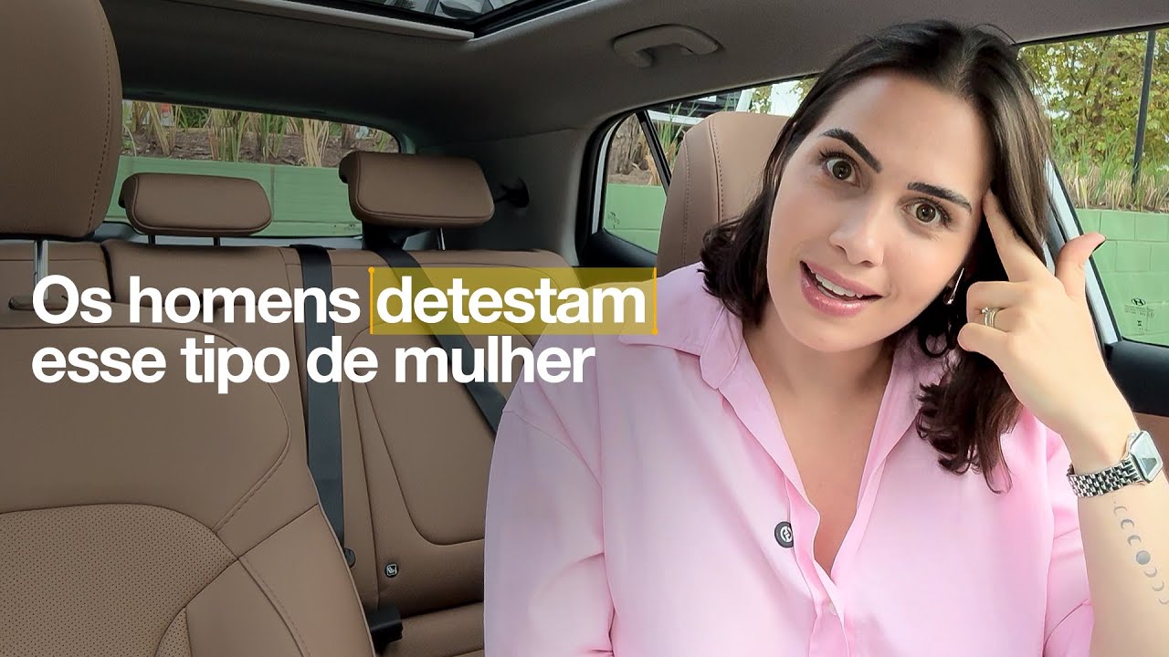Os homens DETESTAM ESSE TIPO DE MULHER | Mylla Murta - Expert em Relacionamentos