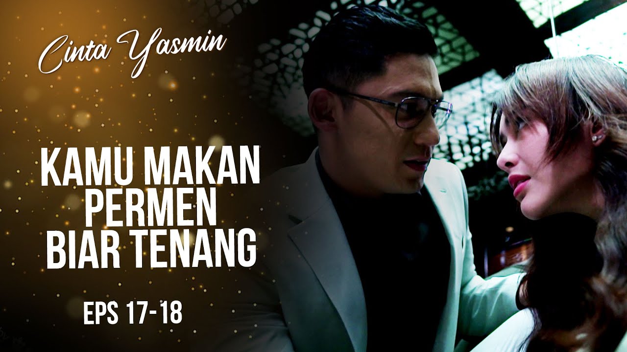 Rangga Gak Mau Yasmin Panik | CINTA YASMIN | EPS.17-18 (3/7)