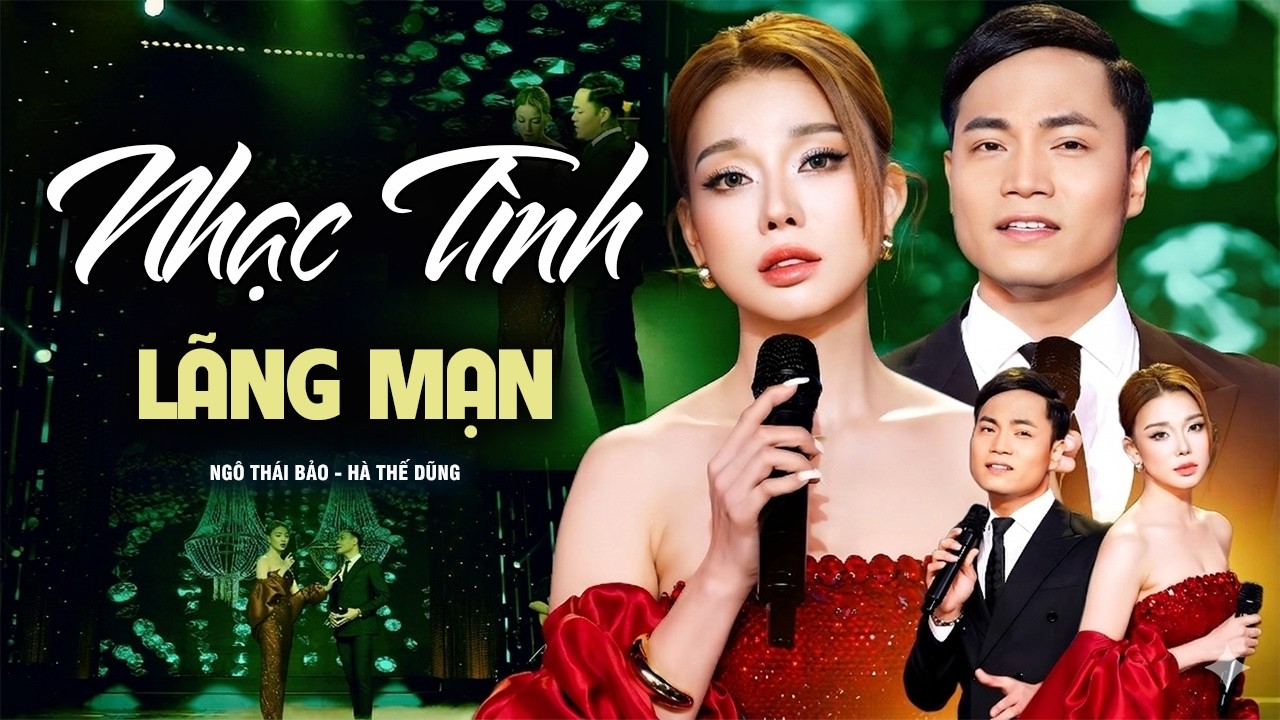 Nhạc Tình Lãng Mạn Nghe Là Say | NGÔ THÁI BẢO - HÀ THẾ DŨNG | Song Ca Cực Ngọt