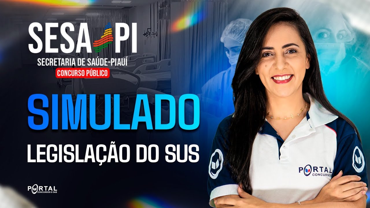 CONCURSO SESA/PI: SIMULADO - Legislação Do Sus | Com a Profª. Bruna Siqueira
