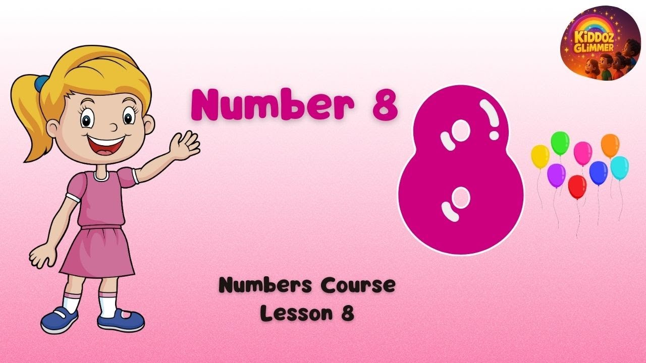 Numbers Course for Kids | Learn Number 8 | Lesson 8 | KiDDOZ GLiMMER