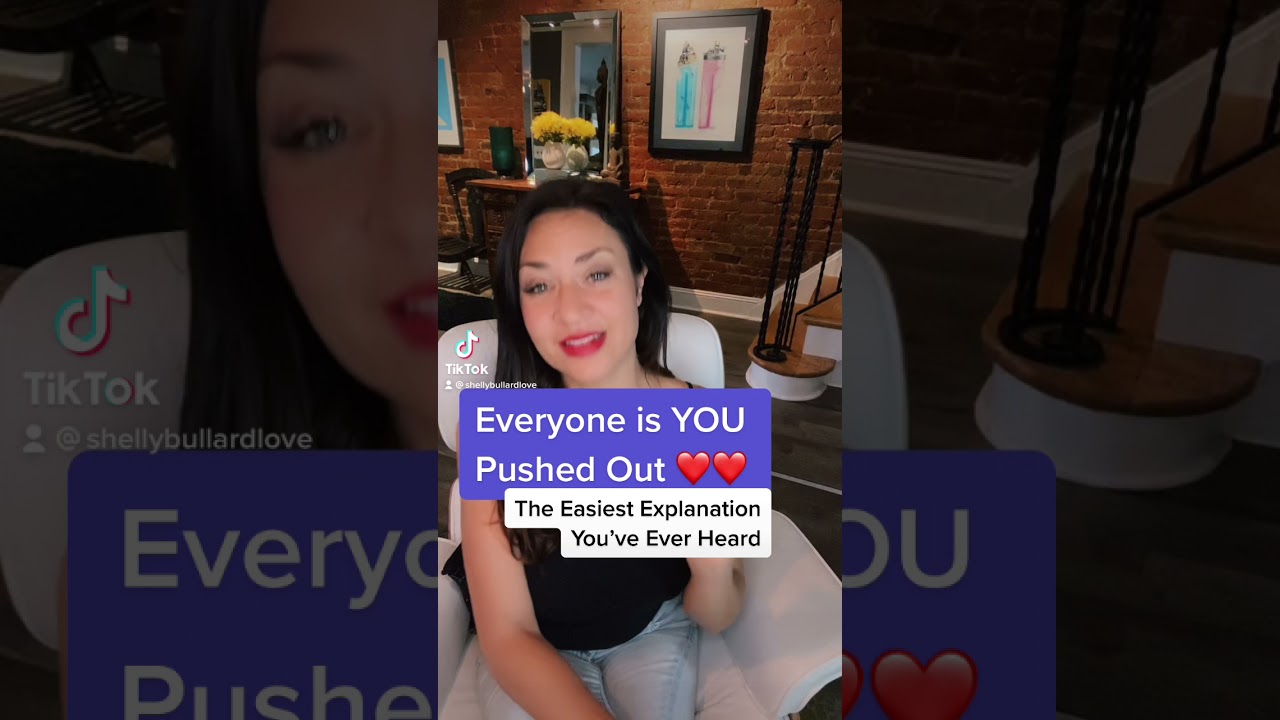Everyone is You Pushed Out (Easiest Explanation You've Ever Heard)