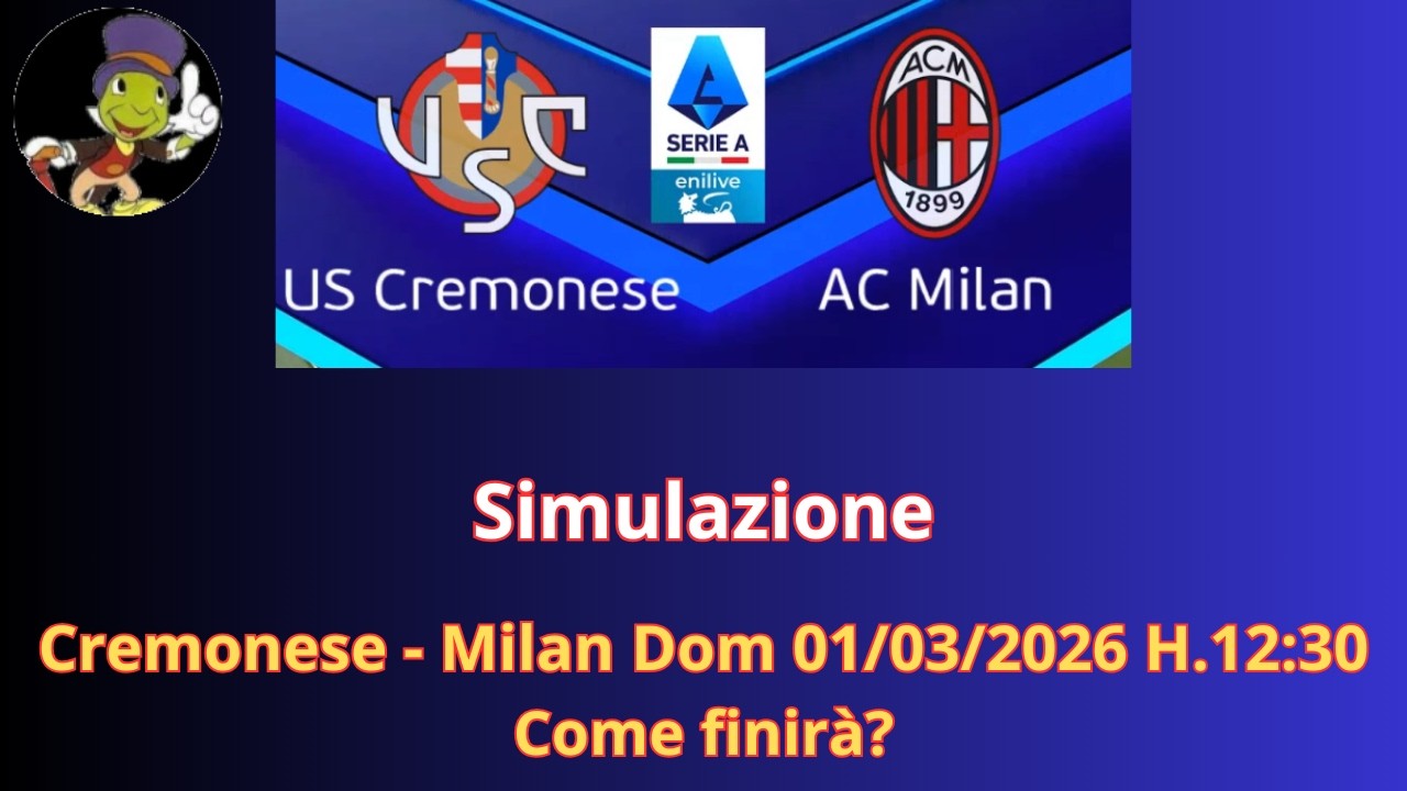 Cremonese - Milan Dom 01/03/2026 H.12:30