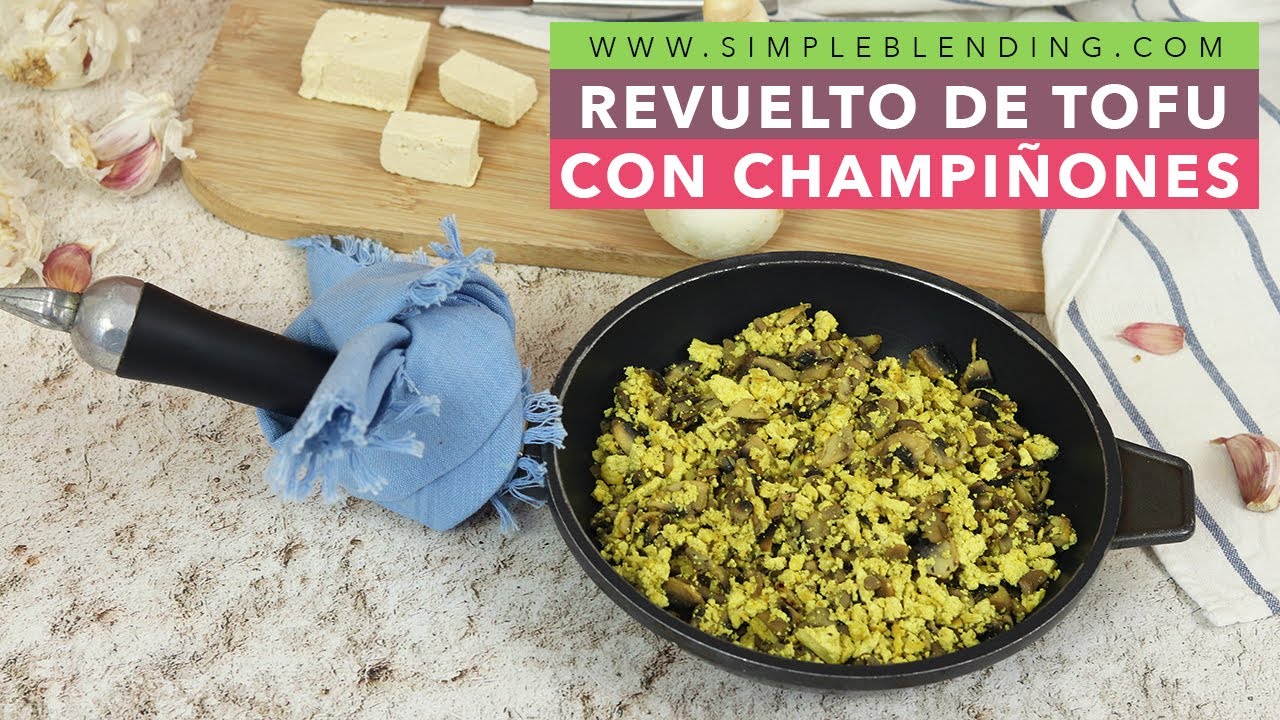 REVUELTO DE TOFU CON CHAMPIÑONES | Revuelto vegano de tofu | Tofu revuelto con champiñones
