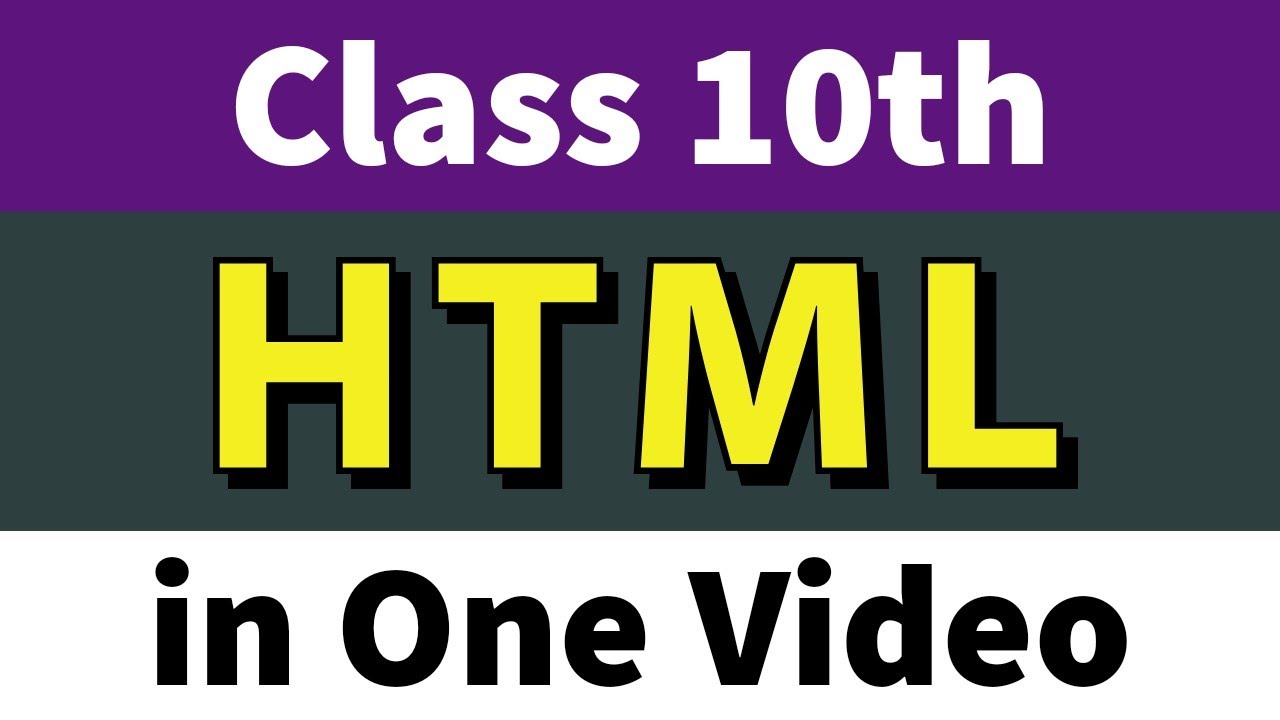 HTML | Class 10 CBSE | in one hour | Full Syllabus