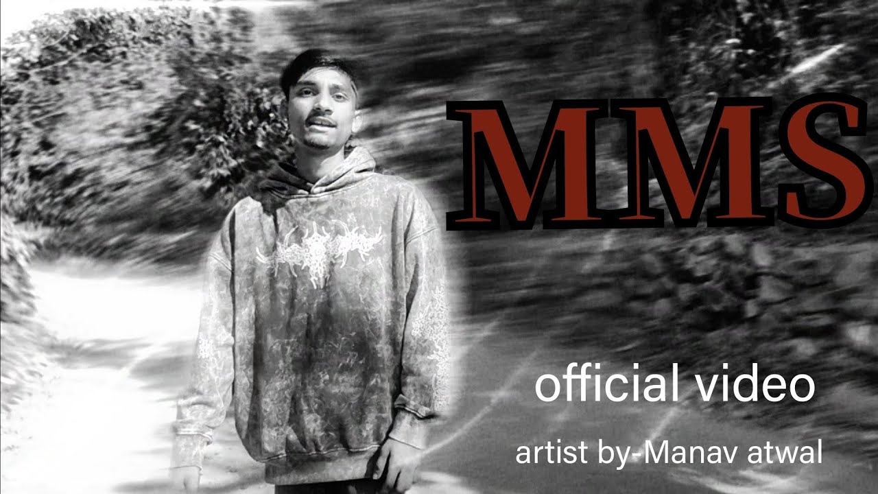 MMS (official video) Manav atwal |direct by lucky Mardan