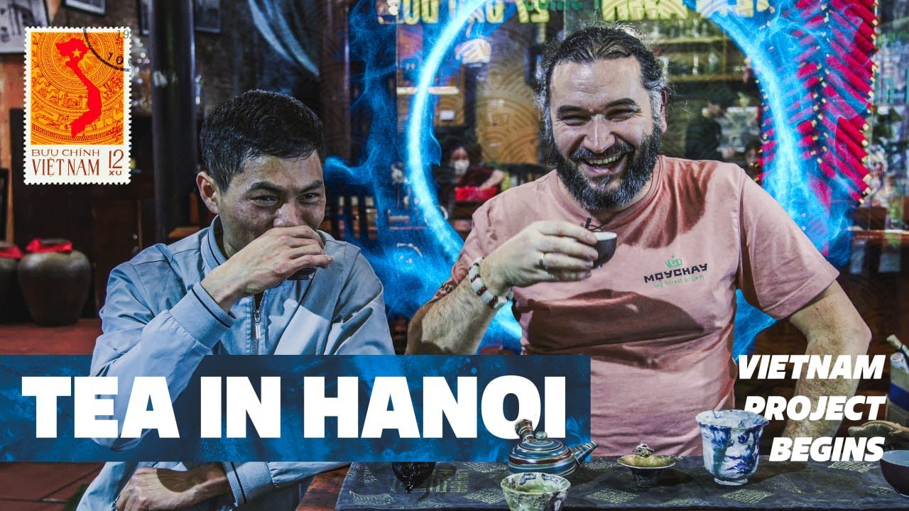 Tea in Hanoi. Vietnam project begins.