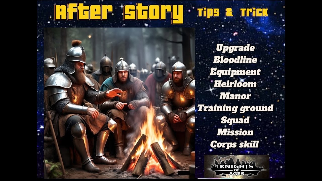 Knight of ages - After Story Tips and Trick