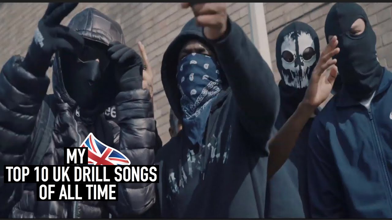 MY TOP 10 UK DRILL SONGS OF ALL TIME