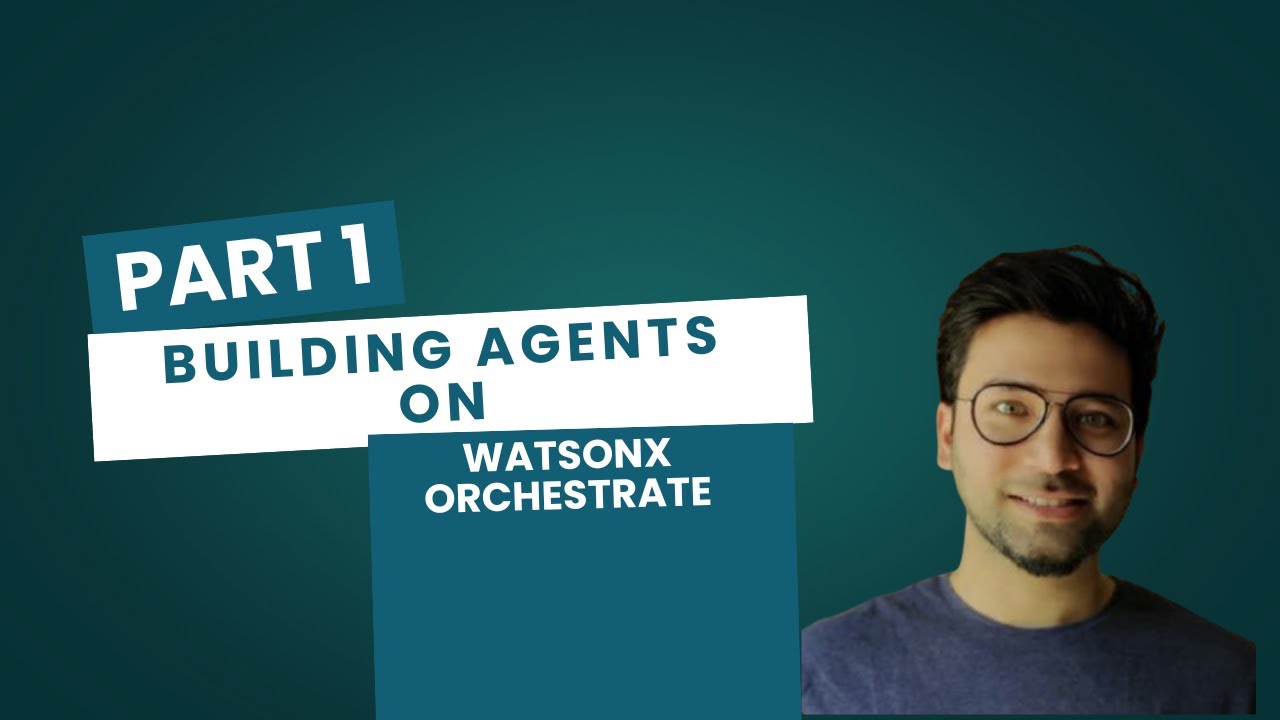 Building Agents on watsonX Orchestrate