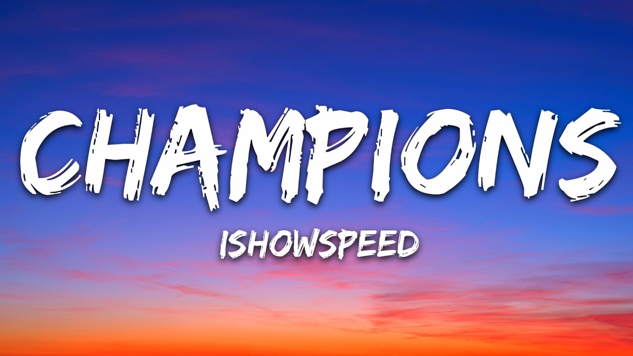 IShowSpeed - World Cup (Champions) (Lyrics)