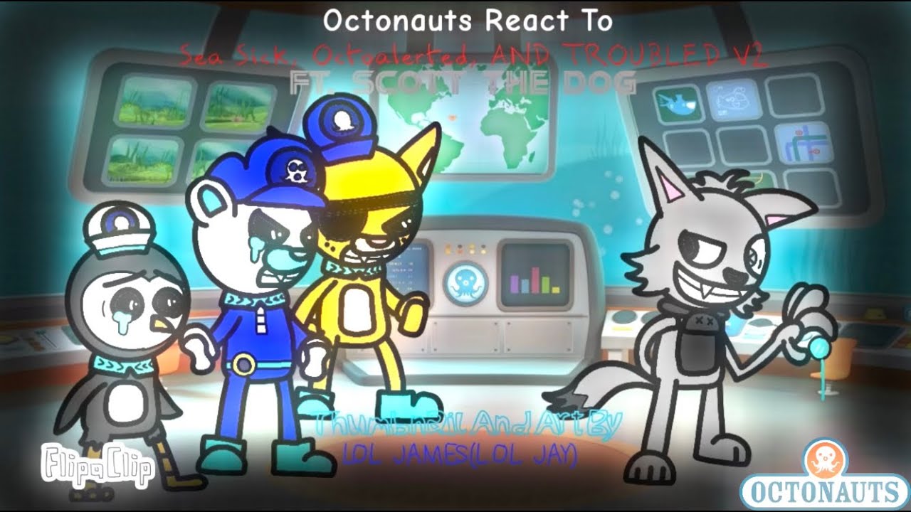 Octonauts Reacts To Sea Sick, Octoalerted, And Troubled V2 FT. SCOTT THE DOG