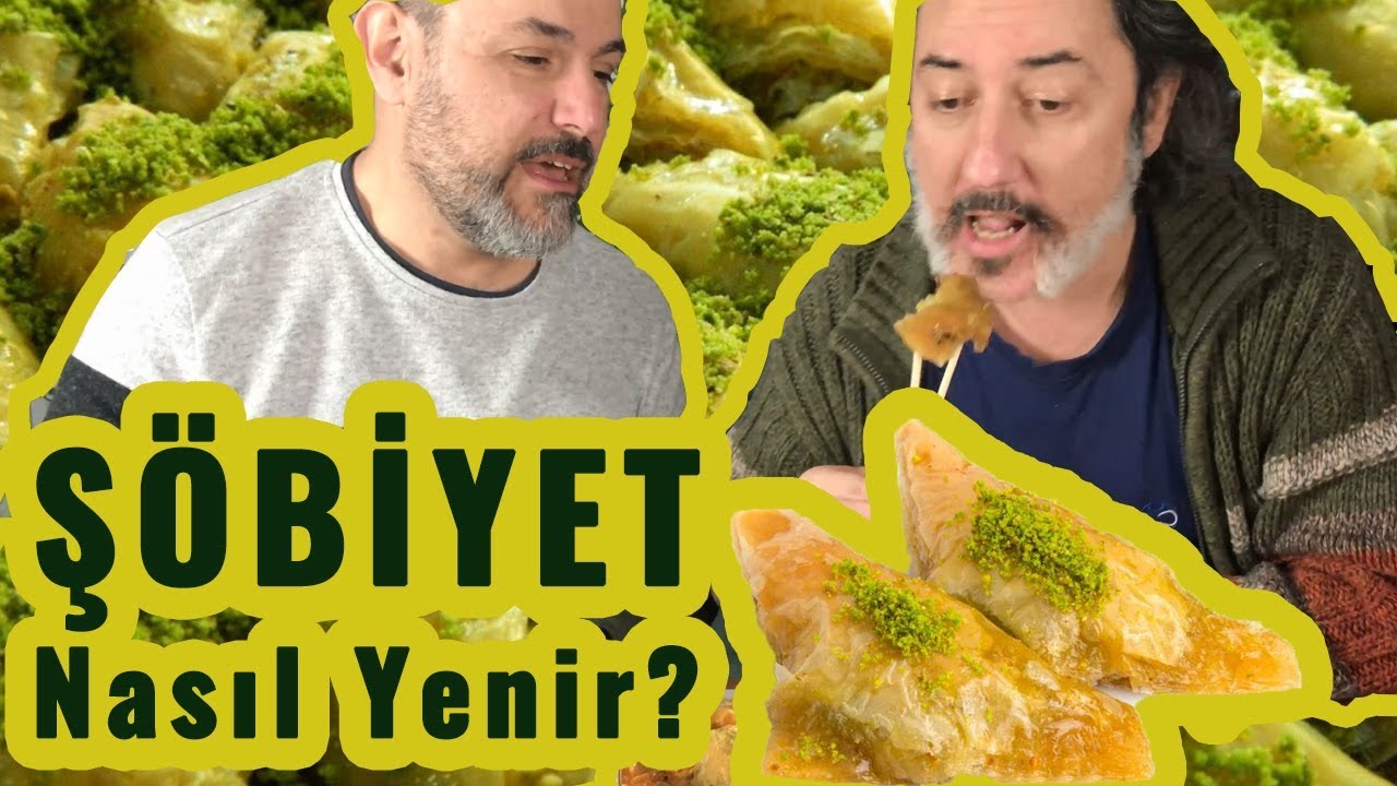 HAZIR YİYİM 1: ŞÖBİYET NASIL YENİR?