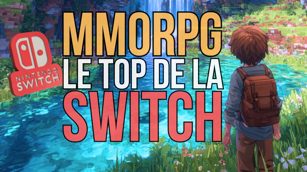 TOP 10 - Les Meilleurs MMORPG sur Nintendo SWITCH en 2025
