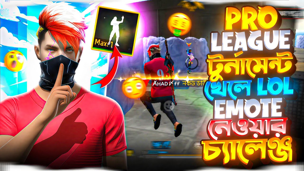 Pro League টুর্নামেন্ট খেলে LOL EMOTE নেওয়ার চ্যালেঞ্জ ⁉️🤯 | FF Pro League Turnament 😱 | Ahad FF