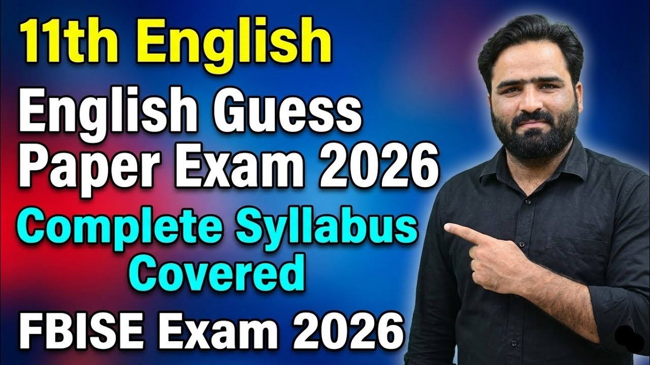 Class 11 English Guess Paper 2026 | FBISE Complete Syllabus | This Is What Will Come in the Exam