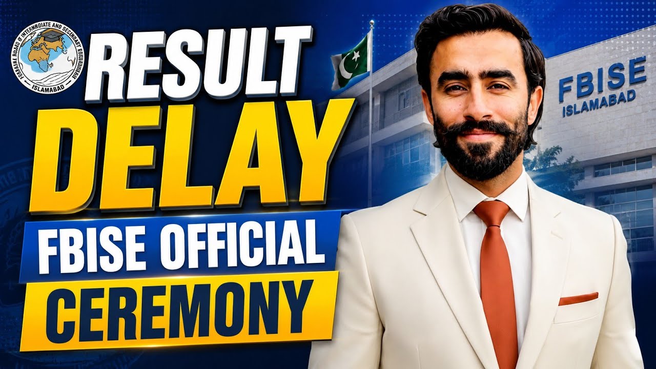 FBISE Result Delay 2026? | FBISE Official Ceremony Update | Latest Federal Board News