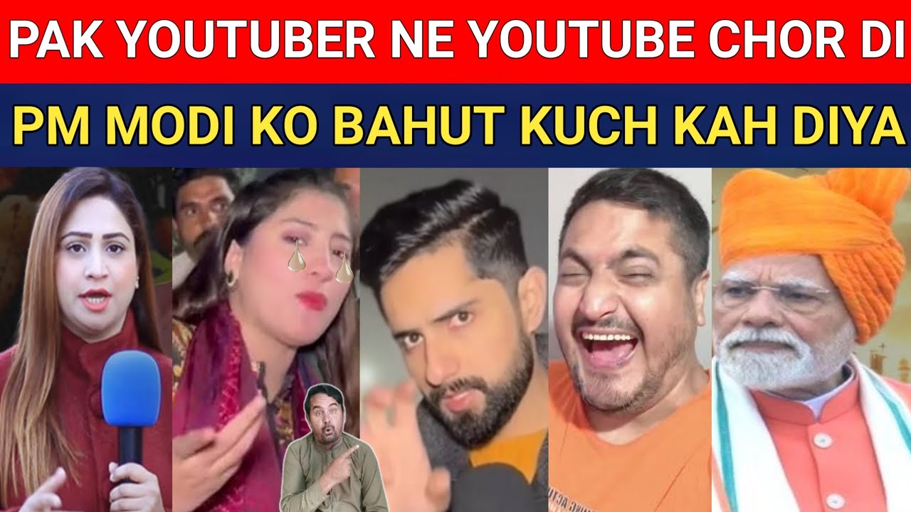 Pakistani YouTuber Left YouTube Angry at PM Modi| Sakhawat Ali Khan