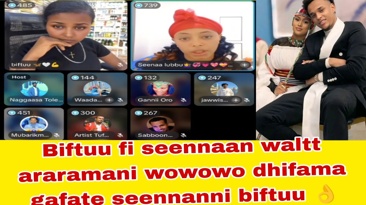 Biftuu fi seennaan waltt araramani wowowo dhifama gafate seennanni biftuu
