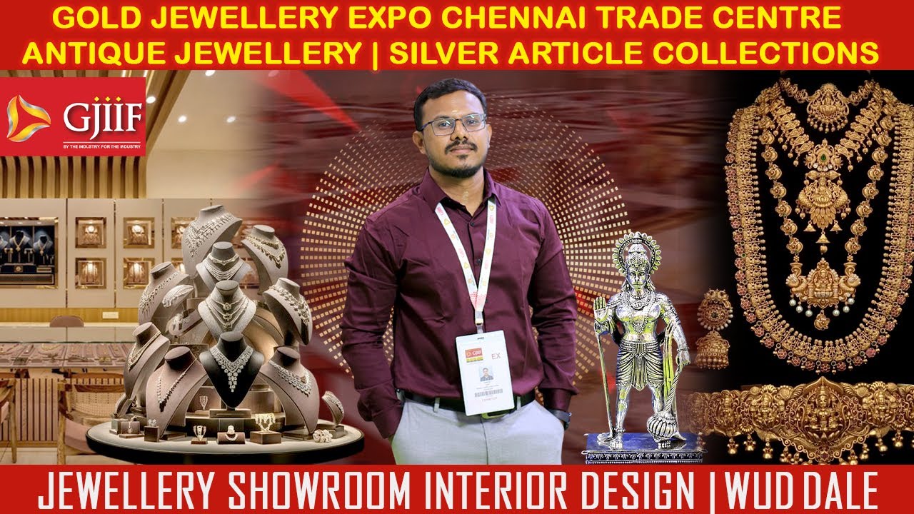 Gold Jewellery Expo Chennai Trade Centre |  Antique, Silver & Showroom Design Inspiration💎