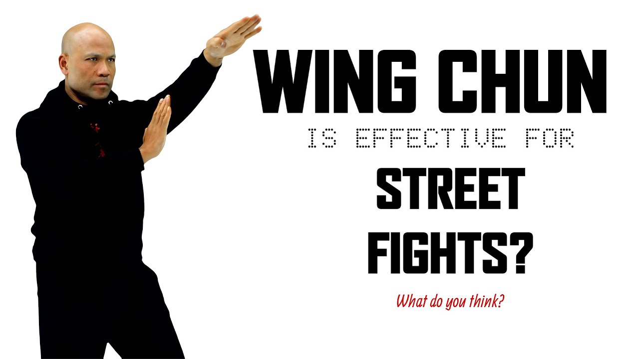 Wing Chun is effective for Street Fight?