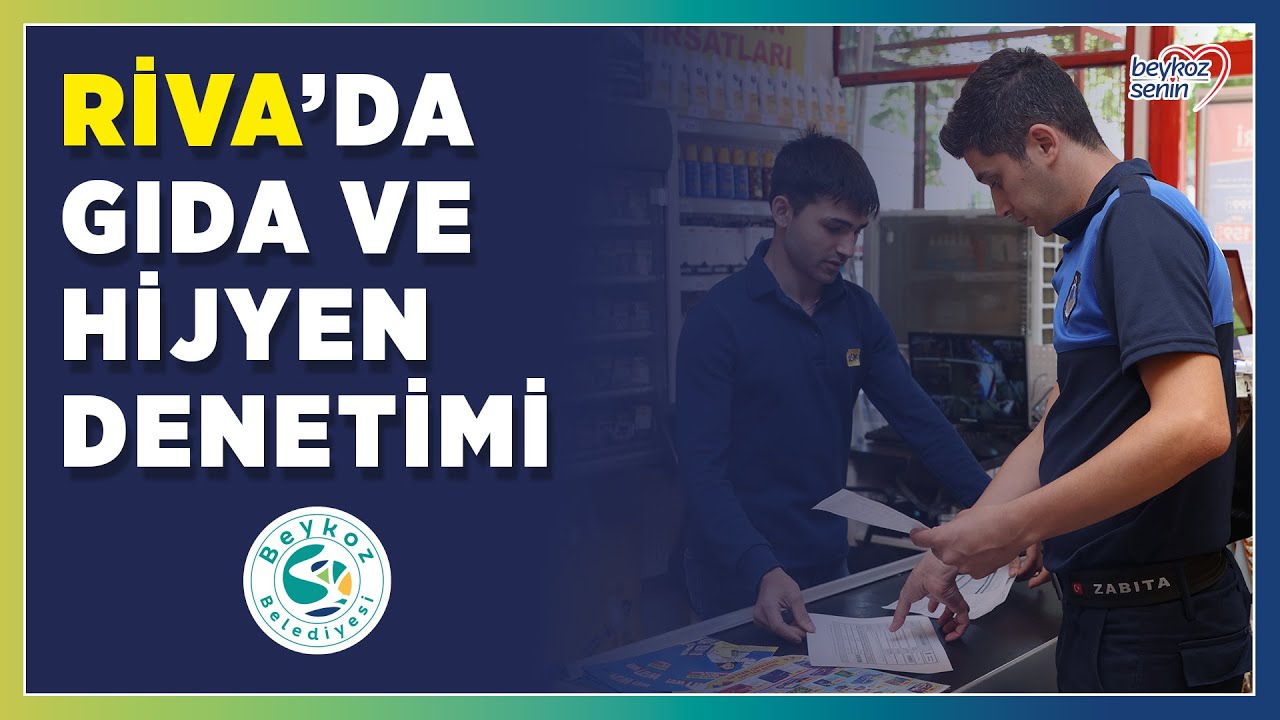Riva'da işletmelere gıda ve hijyen denetimi!