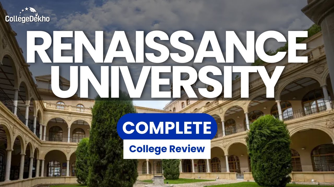 Renaissance University Indore: Courses, Fees, Placements, Admissions Scholarships 2024| CollegeDekho