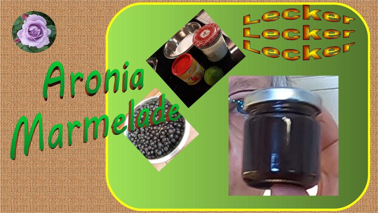 Aronia-Limetten-Marmelade - ohne Kerne, ohne Gelierzucker
