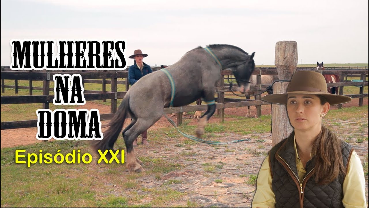 MULHERES na DOMA - Episódio XXI