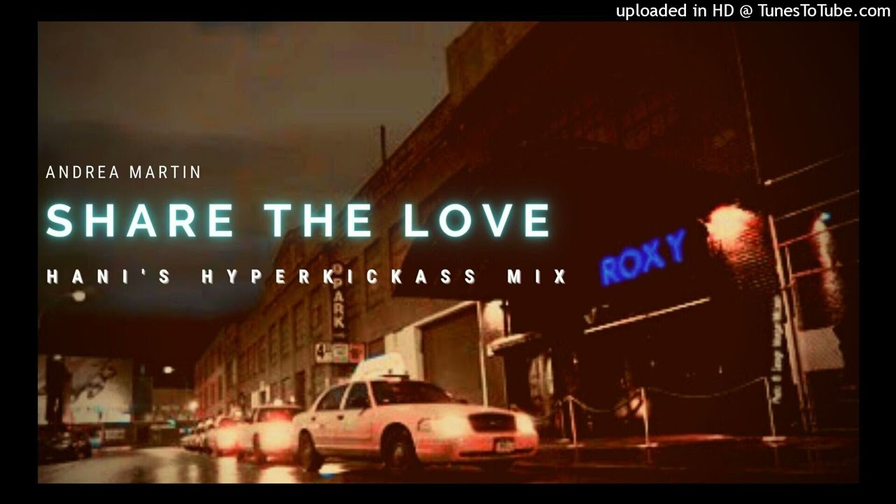 Andrea Martin 【Share The Love】 Hani's Hyper Kickass Mix・ Tomcraft 【Loneliness】Sample
