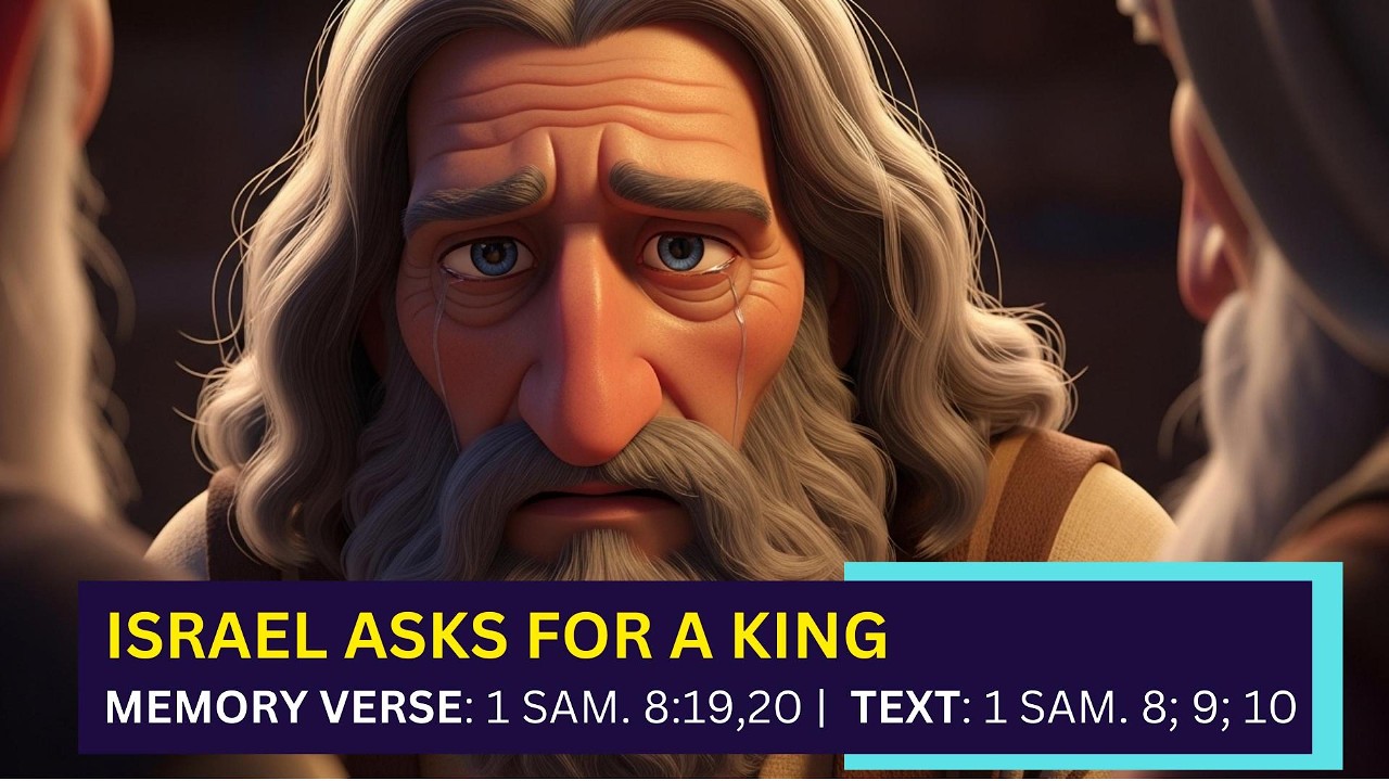 ISRAEL ASKS FOR A KING