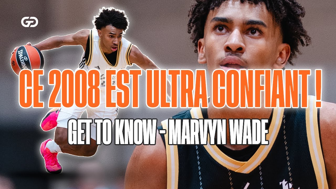 GET TO KNOW - MARVYN WADE (LDLC ASVEL)