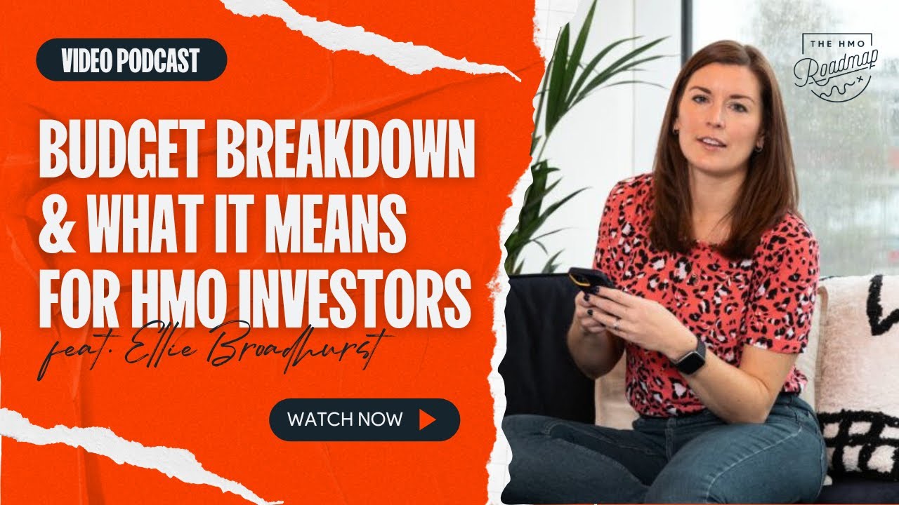 Budget Breakdown & What It Means For HMO Investors