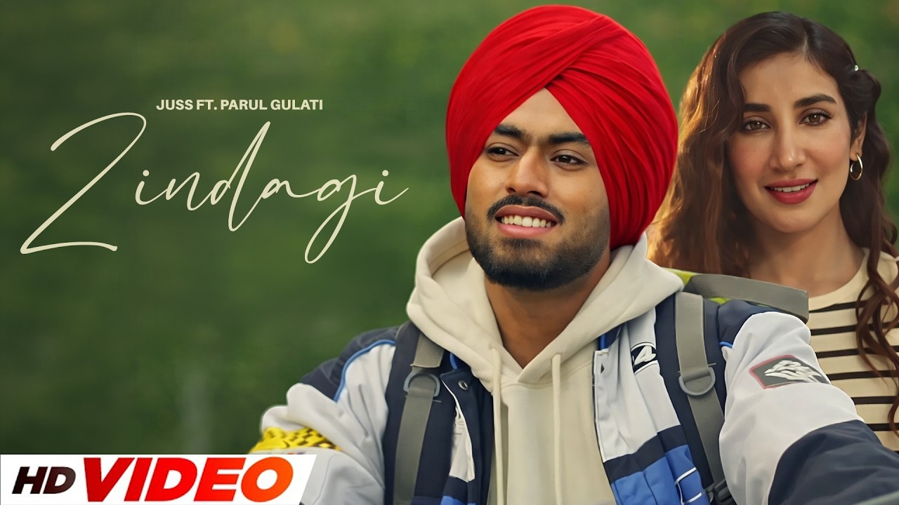 Zindagi (HD Video) | Juss Feat. Parul Gulati, Mix Singh | New Punjabi Songs 2026