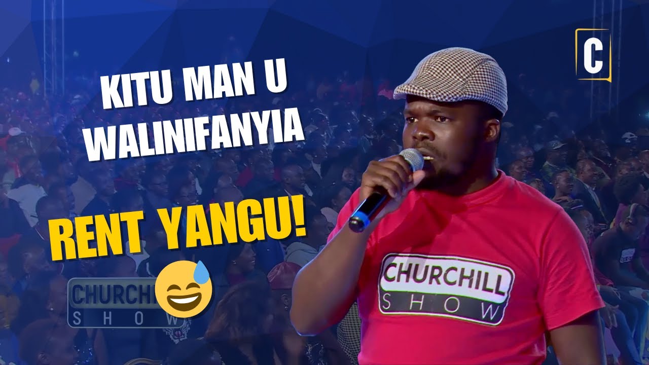 🤣 KITU MAN U WALIFANYIA RENT YANGU! 😅 | Bernard Odiero | Churchill Show Comedy 2025