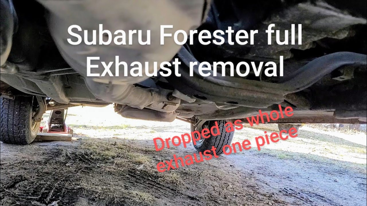 2006 Subaru Forester full exhaust removal