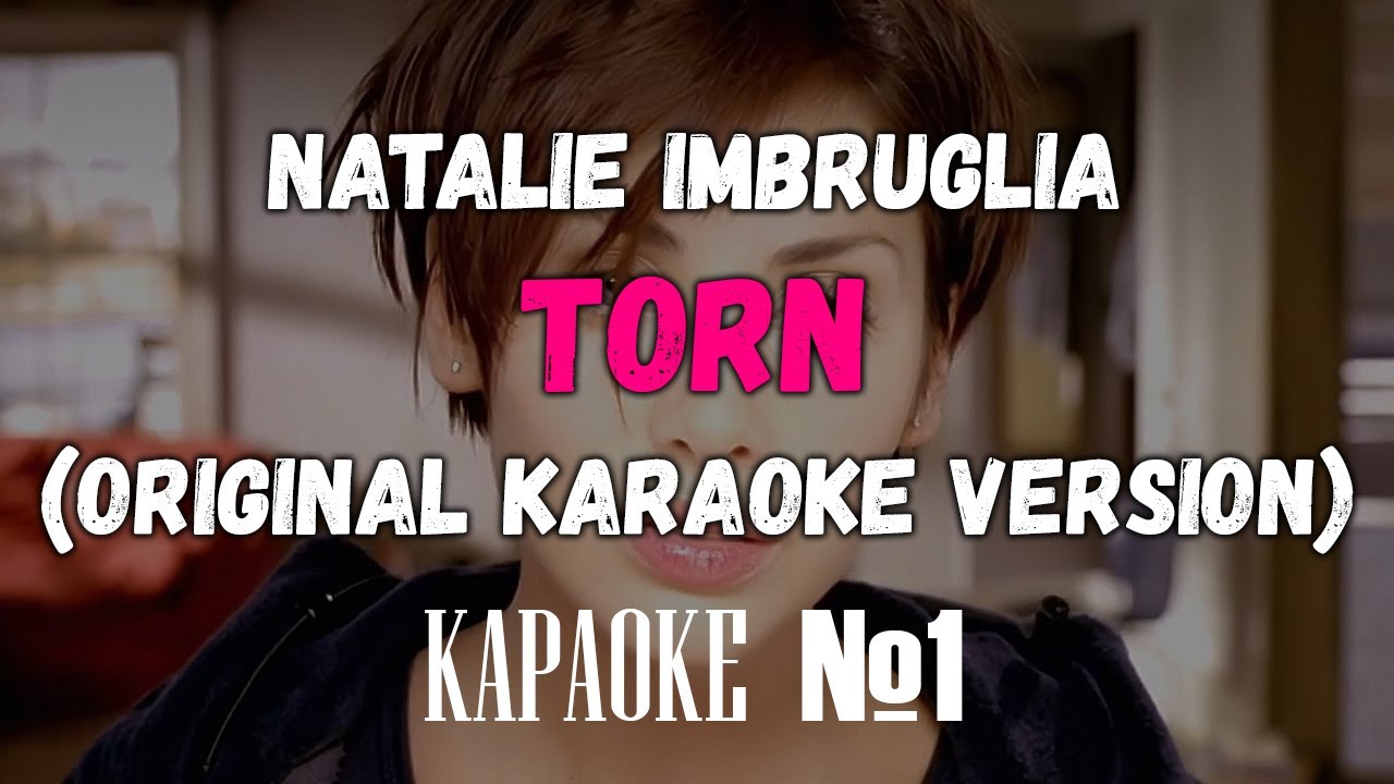 Natalie Imbruglia - Torn (Original Karaoke Version)
