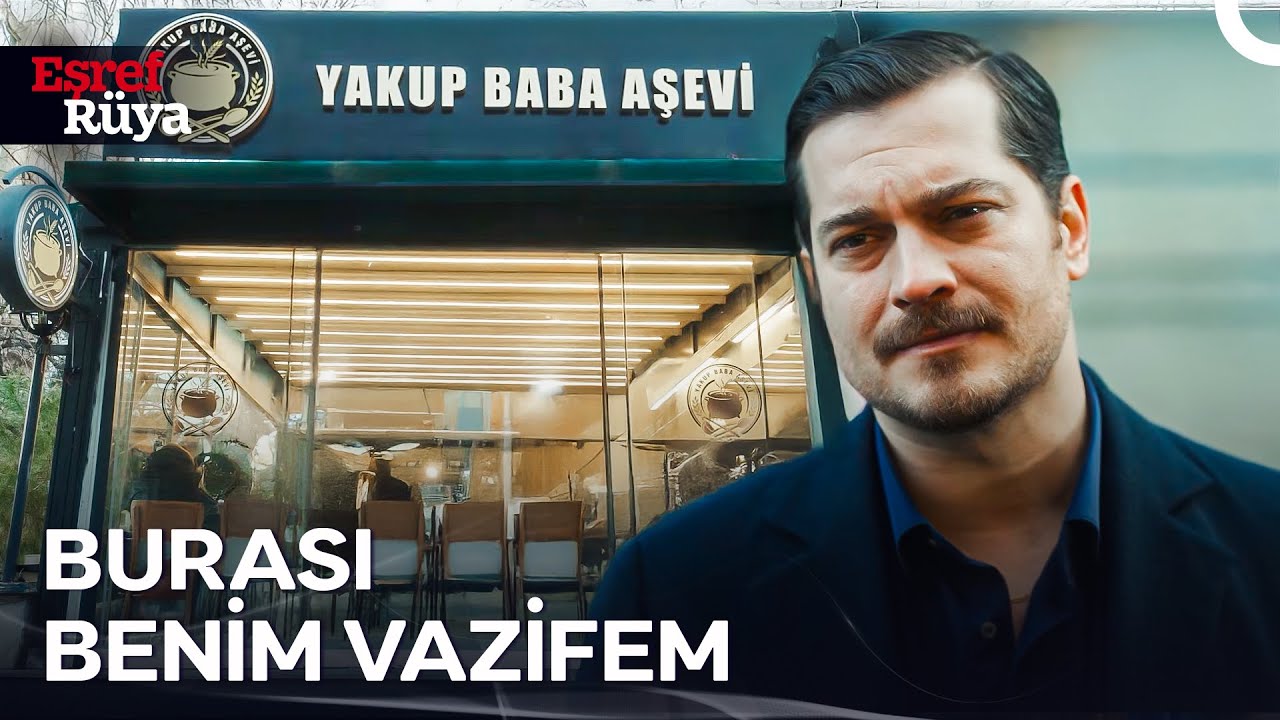 Eşref, Yakup Baba'nın Hayrına Aşevi Açtı | Eşref Rüya 30. Bölüm