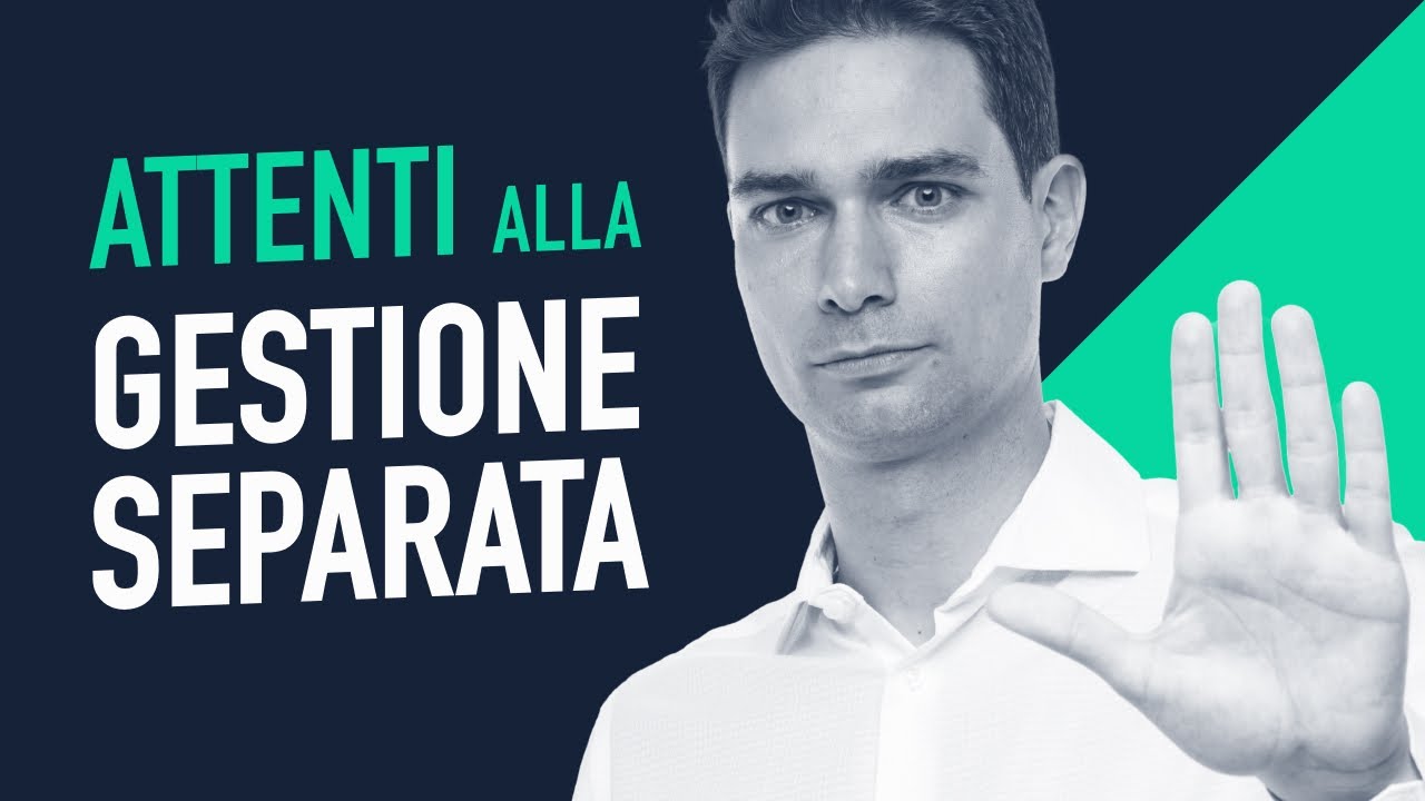 Dove Investire Oggi: ATTENTI alle GESTIONI SEPARATE!