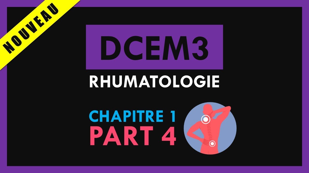 Rhumatologie [Conférence] - DCEM3 - Chapitre 1 - Part 4