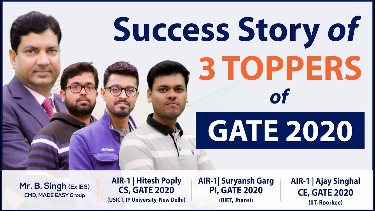GATE 2020 Toppers | AIR-1: Hitesh Poply (CS), Suryansh Garg (PI) & Ajay Singhal (CE)